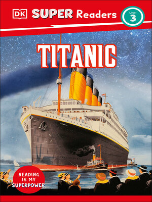 cover image of DK Super Readers Level 3 El Titanic (Spanish Edition)